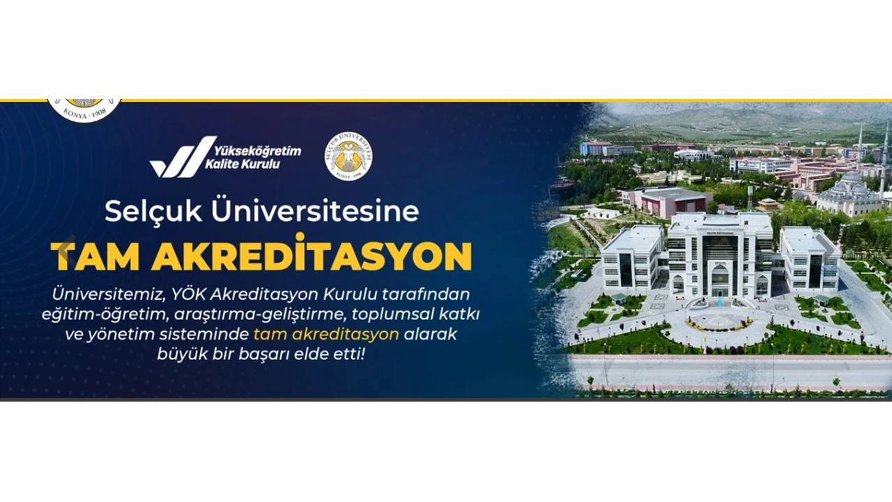 Selçuk Üniversitesi eğitimde kaliteyi YÖKAK akreditasyonuyla taçlandırdı